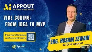 Vibe Coding  From Idea to MVP | Eng  Hosam Zewain | Appout AI Vibes Hackathon 2025