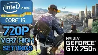 Watch Dogs 2 Test - I5 2500 - GTX 750Ti - 8GB RAM