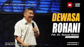 Dewasa Rohani - Pdt. Dr. Samuel Sianto