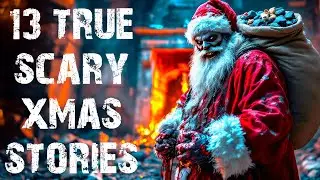 13 True Disturbing Christmas Ghost Stories | Scary Paranormal Xmas Horror Stories To Fall Asleep To