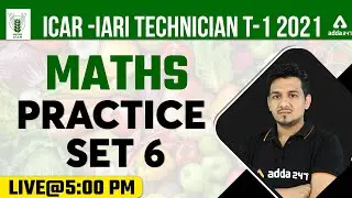 ICAR IARI Technician 2021 Classes | ICAR Technician Maths | Practice Set 6