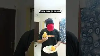 Every mango expert   #funny #comedy #funnyshorts #desicomedy #family #whyman
