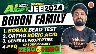 Boron Family In Telugu | Borax Bead Test PYQ | basic acid | JEE 2024 | Naveen Sir @VedantuTeluguJEE