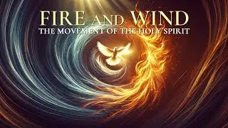 September 15, 2024 - Contemporary Worship - Fire Means the Spirit Leads