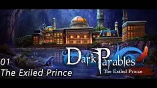 Dark Parables: The Exiled Prince OST ~ The Exiled Prince