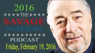 The Savage Nation  Michael Savage  February 19, 2016 | Full Show