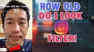 How to Get How Old Do I Look Filter Instagram and Tiktok | Age filter tiktok