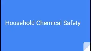 Household Chemical Safety