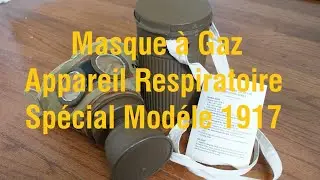 (OLD VIDEO) French ARS-17 (Appareil Respiratoire Sp&eacute;cial Mod&eacute;le 1917) Replica