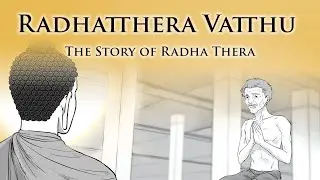 The Story of Radha Thera | Radhatthera Vatthu | Dhammapada V.76 | Animated Buddhist Stories