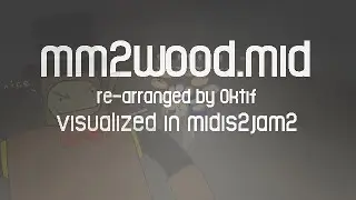 [MIDI Arrangement] mm2wood.mid