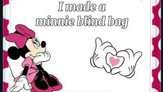 Making a minnie mouse blind bag🎀🐭🐀