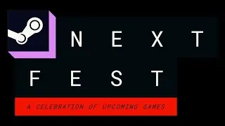 Steam Next Fest - February 2024 Edition Official Trailer