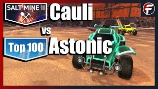 Cauli vs Astonic | SALT MINE 2 Warmup | Top 100 Rocket League 1v1