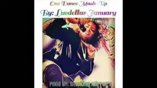 Luedellar january - One Dance Mash-Up