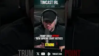 Trump Could Appoint NEW Supreme Court Justices