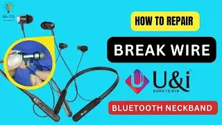 U&I Bluetooth Neckband || How To Repair U&I Bluetooth Neckband Wire At Home #bluetoothearphones