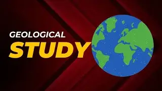 Geological study |Study|Animation|Time period of Geological Study |Education|Educational vedios