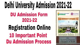 Du Admission 2021 Process||Du Admission 2021 10 Important Points||Delhi University Admission 2021-22
