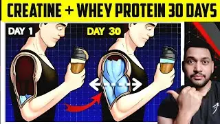 Creatine + Whey Protein For 30 Days | Whey Protein Ke Sath Creatine Lena Chahiye Ya Nahi?
