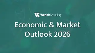 Economic & Market Outlook 2026