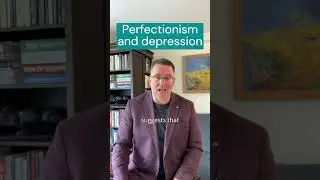 Perfectionism and depression