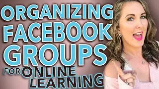 How to Organize Facebook Groups for Students (post topics, units, settings + more)