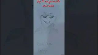 top 10 my favourite artworks #artwork #drawing #art # AJ drawing and arts