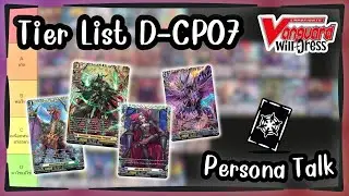 [Persona Talk] #5 จัด Tier List ต้อนรับการมาเปลี่ยนเมต้าใหม่ (D-CP07) | Vanguard Will+Dress