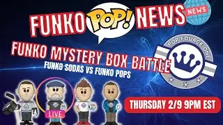 Новости Funko, Funko Soda, распаковка Funko Mystery Box, Funko Funatics! Прямая трансляция PopFourceOne:
