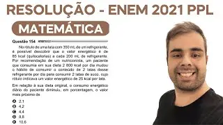 ENEM 2021 PPL No rótulo de uma lata com 350 mL de um refrigerante, é possível descobrir que o valor