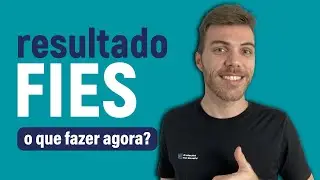 RESULTADO FIES 2025.1! O que fazer agora? Quem n&atilde;o passou, como participar da lista de espera?