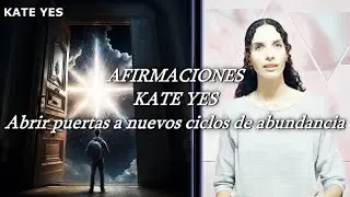 Afirmaciones con Voces para Programación Subconsciente. El Universo Abre Puertas de Abundancia.