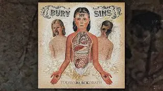 Bury My Sins - Today's Black Death (FULL ALBUM/2006)