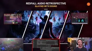 Redfall - Game Audio Retrospective - Slaying With Sound