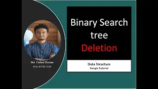Binary Search Tree Deletion | Data Structure | Bangla Tutorial