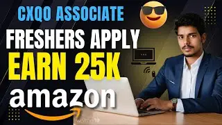 CXQO Amazon Jobs | Amazon latest Jobs in telugu | Amazon Jobs in Telugu 2025 | Amazon fresher Jobs