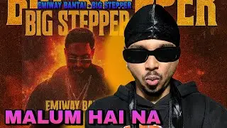 EMIWAY BANTAI  - BIG STEPPER  ( MV ) ( REACTION ) | DISS TO DIVINE | 🥶