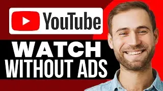 How To Watch YouTube Without Ads 2025 | Play YouTube Ad Free (Best Method)