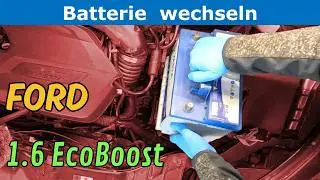 Ford Focus Batterie wechseln beim 1.6 EcoBoost - Defekte Autobatterie? Batterie ausbauen + einbauen