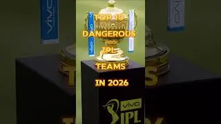 Top 10 Dangerous IPL Teams In 2026 #cricket #shortsfeed #shorts