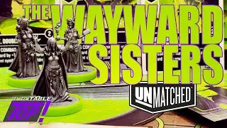The Wayward Sisters - Unmatched Fighter Review