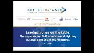 Webinar: Leaving Money on the Table - Digitizing Business Payments in the Philippines