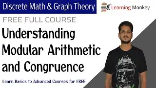 Understanding Modular Arithmetic and Congruence || Lesson 127 || Discrete Math & Graph Theory ||