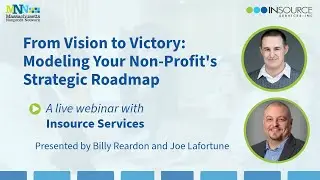 Modeling Your Non-Profit&rsquo;s Strategic Roadmap: A Live MNN Webinar with Insource Services Inc.
