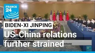 Biden-Xi meeting: Relations further strained by Russia's invasion of Ukraine &bull; FRANCE 24 English