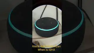Ask Alexa when is prayer time. Hands free. #azan #smartazan