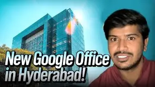 Why Google&rsquo;s New Hyderabad Office is a Game Changer
