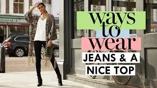 7 Ways To Wear Jeans And A Nice Top | Women's #StyleSOS | Next