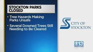 Sacramento County, Stockton parks to close during storm
